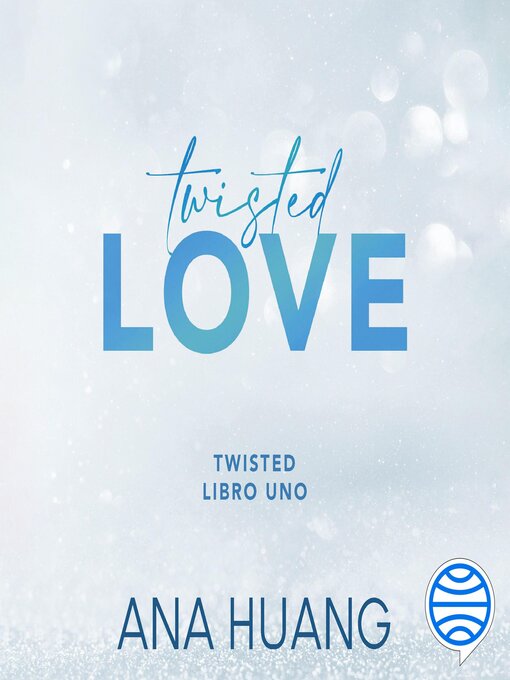 Title details for Twisted Love by Ana Huang - Available